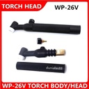 Torch Body/Torch Head WP-26V Untuk WP-26 TIG Welding Torch