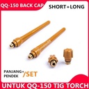 Back Cap Long + Short QQ-150 QQ150 QQ 150 Tig Long Cap Argon Alat Las