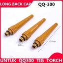 Back Cap Long QQ-300 Tig Long Cap Argon Alat Las