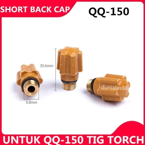 Back Cap Long + Short QQ-150 QQ150 QQ 150 Tig Long Cap Argon Alat Las