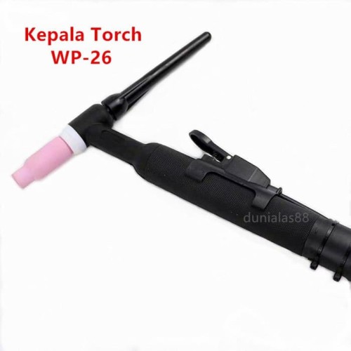 Tig Torch/Stang Argon Tang Las Argon WP-26 WP 26 WP26