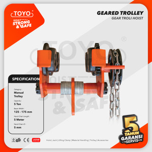 Geared Trolley / Gear Troli Hoist 5 Ton x 5 Meter TOYO
