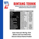 Gate Valve 10" inch Flange JIS10K Merk Kitz Fig. FCHI