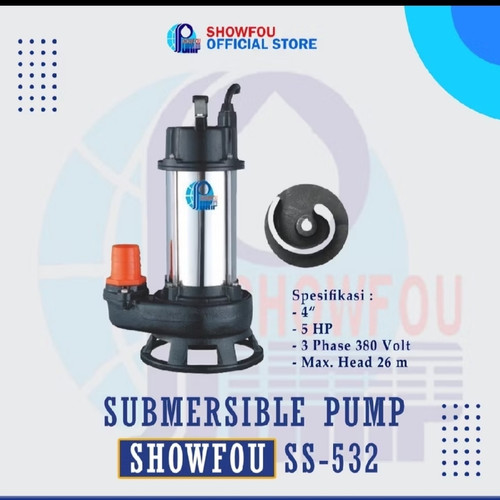 SHOWFOU SUBMERSIBLE PUMP SS- 532 D 5 HP 5 PHASE 3,7kwatt 4 inch