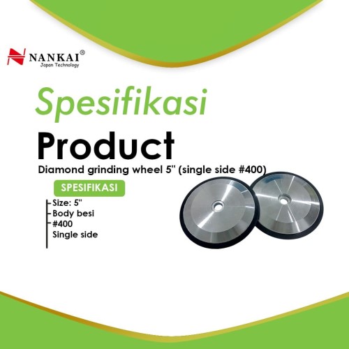 Nankai Batu Poles Diamond Grinding Wheel 1 Sisi 5" #400