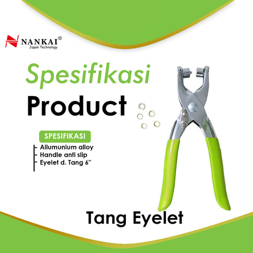 Tang Pres Eyelet / Mata Ayam Nankai