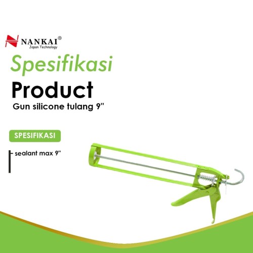 Nankai Silicone Gun / Caulking Gun / Sealant Tulang 9"