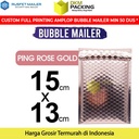 AMPLOP BUBBLE WRAP PINK ROSE GOLD 15x13cm RUSFET BUBBLE BAG MAILER