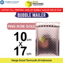 AMPLOP BUBBLE WRAP PINK ROSE GOLD 10x17cm RUSFET BUBBLE BAG MAILER