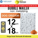 AMPLOP BUBBLE WRAP DOG ORIGAMI 12x18cm RUSFET BUBBLE BAG MAILER