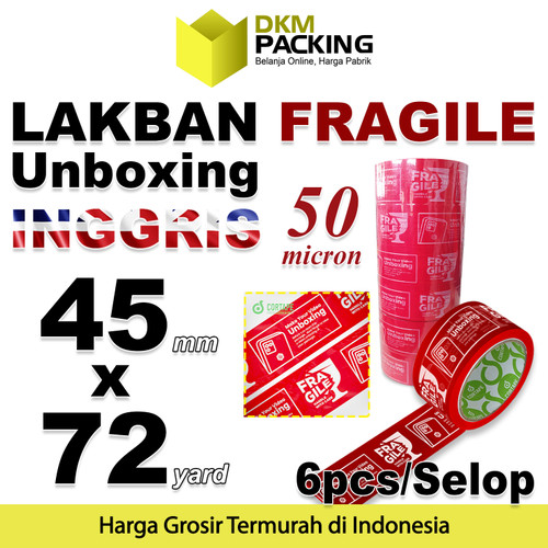 Lakban FRAGILE UNBOXING 45mm JANGAN DIBANTING HANDLE WITH CARE SELOP