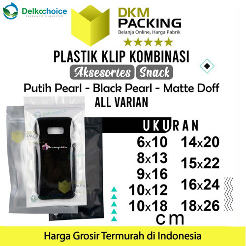 PLASTIK KLIP ZIPLOCK BAG KEMASAN AKSESORIS DELKOCHOICE TERMURAH
