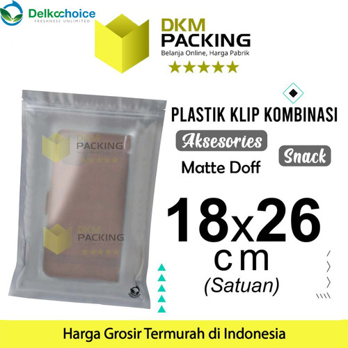 PLASTIK KLIP MATTE 18x26cm ZIPLOCK BAG KEMASAN AKSESORIS DELKOCHOICE