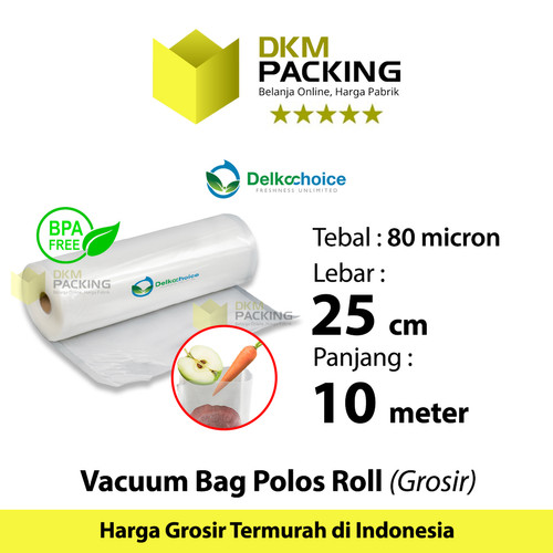 Plastik Vacuum POLOS ROLL 25cm x 10m Vakum Sealer Makanan DELKOCHOICE