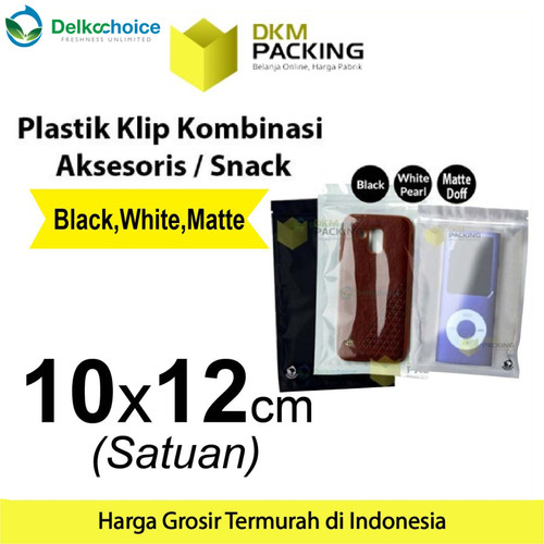 Plastik Klip 10x12cm ZIPLOCK BAG Kemasan Aksesoris DELKOCHOICE SATUAN