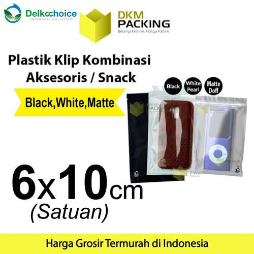 Plastik Klip 6x10cm ZIPLOCK BAG Kemasan Aksesoris DELKOCHOICE SATUAN