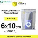 Plastik Klip 6x10cm ZIPLOCK BAG MATTE Kemasan Aksesoris DELKOCHOICE
