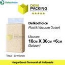 Plastik STANDING VACUUM BAG GUSSET 10x30 +6cm NYLON DELKOCHOICE SATUAN