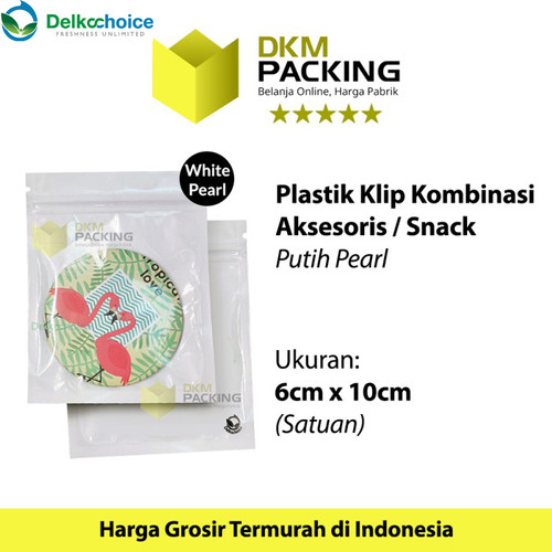 Plastik Klip ZIPLOCK Bag 6x10CM PEARL Kemasan Aksesoris DELKOCHOICE