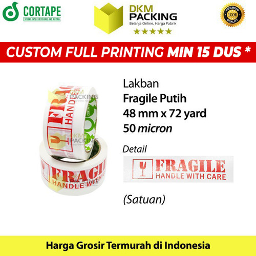 Lakban FRAGILE Putih 48mm JANGAN DIBANTING HANDLE WITH CARE / SATUAN