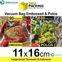 Plastik Vacuum Bag 11x16cm POLOS / EMBOSS Vacum Vakum Sealer /SATUAN