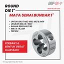 GRIP-ON ROUND DIE – GRIP-ON MATA SENAI BUNDAR – UKURAN MATA 1”– PERBAIKI BENTUK & DERAT LUAR BAUT