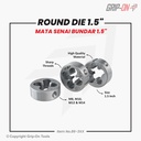 GRIP-ON ROUND DIE – GRIP-ON MATA SENAI BUNDAR – UKURAN MATA 1,5”– PERBAIKI BENTUK & DERAT LUAR BAUT