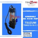 Pompa celup Submersible pump sea water 2 inch 1 phase Tsuzumi TSW2