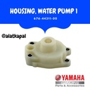 HOUSING WATER PUMP 1 676-44311-00 UNTUK MESIN TEMPEL YAMAHA 40PK