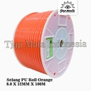 TJAP MATA  / CAP MATA Selang PU Roll Orange 8.0 X 12 MM X 100 M