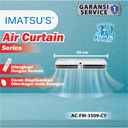 Imatsu Air Curtain AC-FM-3509-CY 0.9 Meter Air Door Tirai Udara