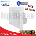 Imatsu Ceiling Duct EC-BPT10-25P-ST 10 Inch Eksos Plafon Eksos Toilet