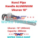 Kunci Pipa Pipe Wrench Handle Aluminium 18" WIPRO