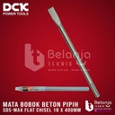 DCK Mata Bobok Pipih SDS Max 18 x 400mm Flat Chisel Gepeng 18X400 MM