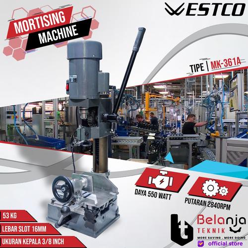 WESTCO Mesin Bobok Kayu 16 mm MK 361A Mortising Machine MK361A 16mm