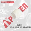 GAISER UNTUK CUT-60/CUT-80/CUT-100/CUT-120
