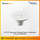 1.5"/2" Vacuum Fitting Class 12 Solvent Kolam Renang Emaux EM2848(A)