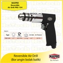 Reversible Air Drill PRO 104 | Bor Angin Size 1/2" 800RPM | Maxpro