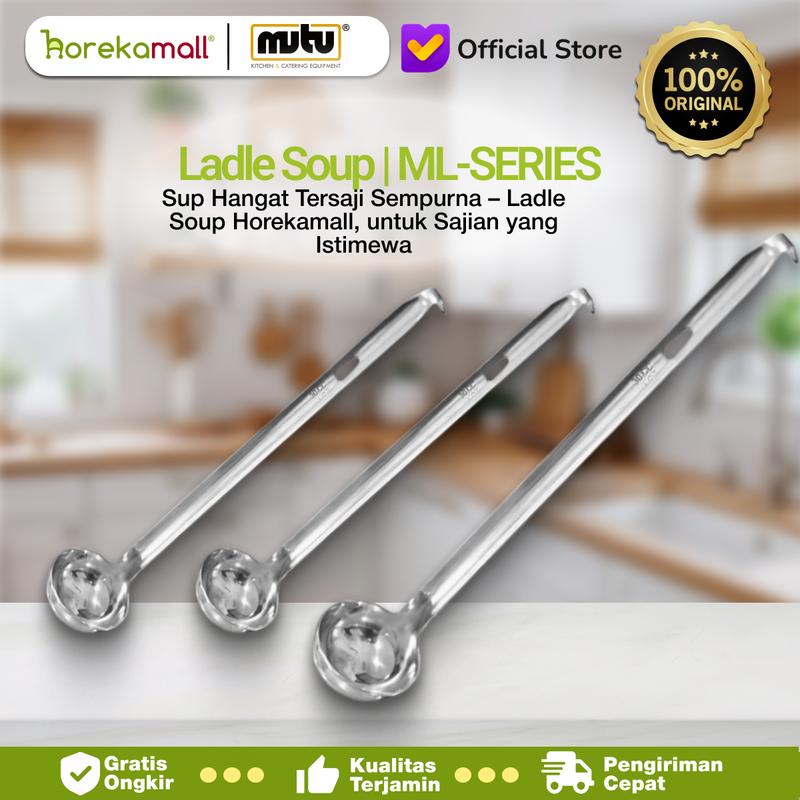 MUTU SOUP LADLE STAINLESS - MUTU ML-30C Sendok Kuah Centong Sayur Tebal Tahan Karat