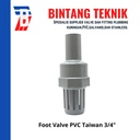 Foot Valve Bahan PVC 3/4 inch