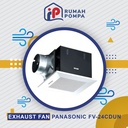 Panasonic Exhaust Ceiling Fan Sirrocco FV - 24 CDUN