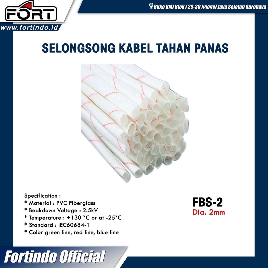 Fiberglass Sleeving FBS-2 Selongsong Kabel Tahan Panas FORT