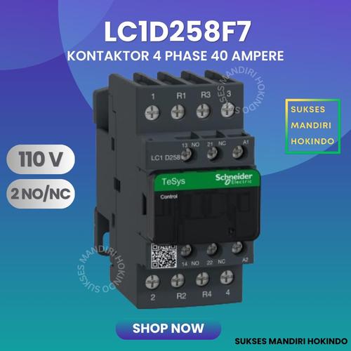 Kontaktor 4P 40A 4 Phase 40 Ampere LC1D258F7 110V AC 2NO 2NC ORI Contactor Schneider