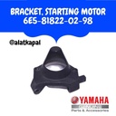 BRACKET, STARTING MOTOR 6E5-81822-02-98 UNTUK MESIN TEMPEL YAMAHA