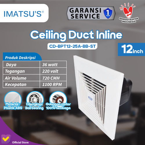 Imatsu Ceiling Duct BPT12-25A 12 Inch Eksos Plafon With Ball Bearing