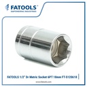 FATOOLS S120618 1/2" Dr Socket 6PT 18mm Kunci Sok Vanadium CrV