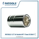 FATOOLS S120617 1/2" Dr Socket 6PT 17mm Kunci Sock Metric CrV Baut