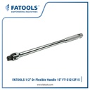 FATOOLS 1/2" Dr Flexible Handle Socket 15" S1212F15 Gagang Sock Extend