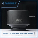 FATOOLS 1.1/2" Dr Impact Socket 95mm 6PT Metric Kunci Sock SP380695