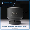 FATOOLS 1" Dr Impact Socket 50mm 6PT Metric Kunci Sock SP250650